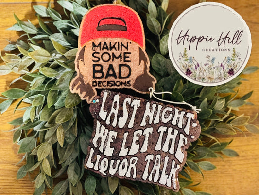 Bad Decisions -OR- Last Night Freshie